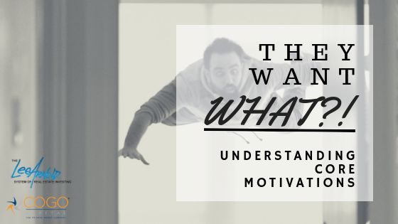 They Want WHAT?! Understanding Core Motivations