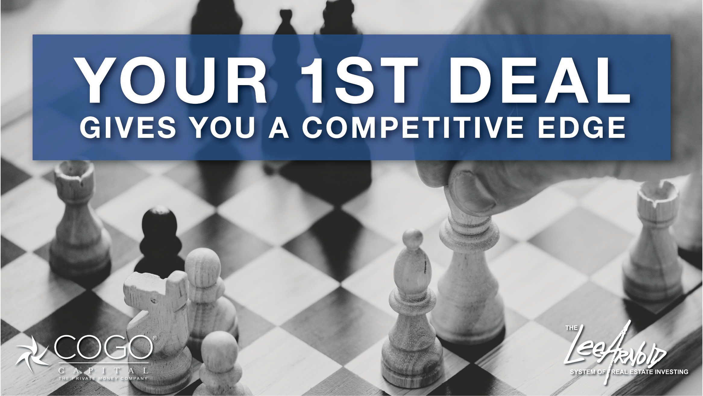 Your 1st Deal Gives You a Competitive Edge